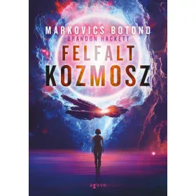 Markovics Botond (Brandon Hackett): Felfalt kozmosz