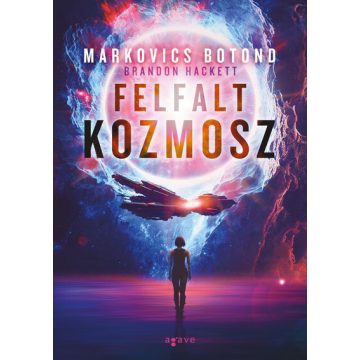 Markovics Botond (Brandon Hackett): Felfalt kozmosz