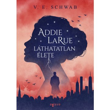 V. E. Schwab: Addie LaRue láthatatlan élete (puhatáblás)