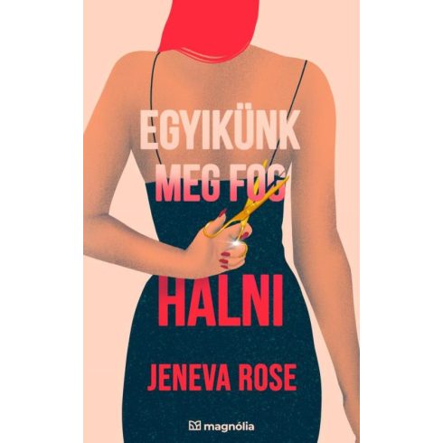 Jeneva Rose: Egyikünk meg fog halni