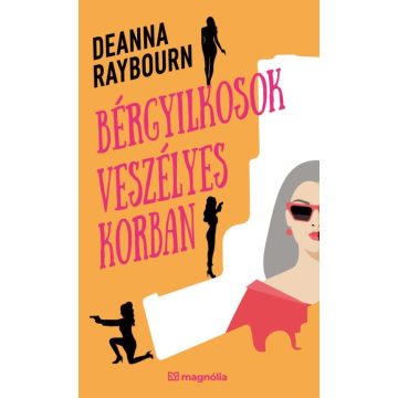 Deanna Raybourn: Bérgyilkosok veszélyes korban