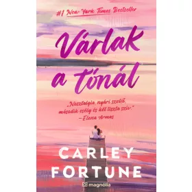Carley Fortune: Várlak a tónál