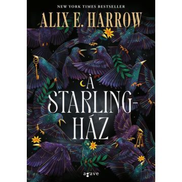 Alix E. Harrow: A Starling-ház