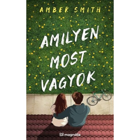 Amber Smith: Amilyen most vagyok