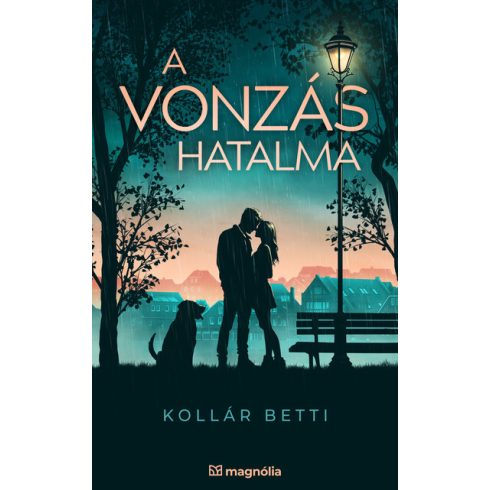 Kollár Betti: A vonzás hatalma