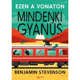 Benjamin Stevenson: Ezen a vonaton mindenki gyanús