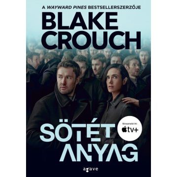 Blake Crouch: Sötét anyag