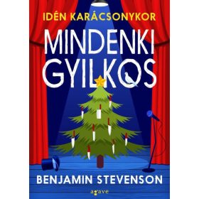 Benjamin Stevenson: Idén karácsonykor mindenki gyilkos