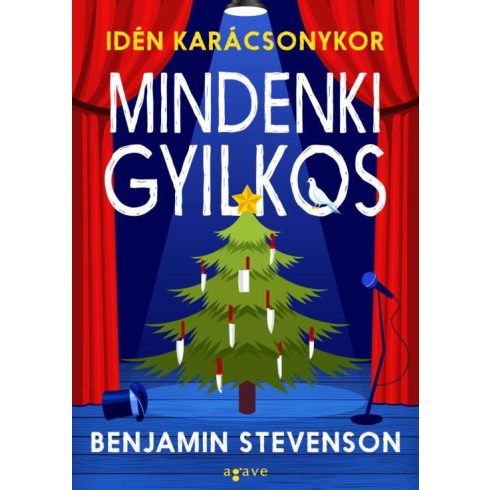 Benjamin Stevenson: Idén karácsonykor mindenki gyilkos