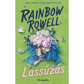 Rainbow Rowell: Lassúzás