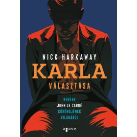 Nick Harkaway: Karla választása