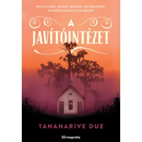 Tananarive Due: A javítóintézet