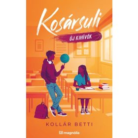 Kollár Betti: Kosársuli - Új kihívók