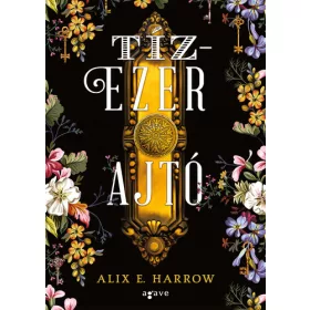 Alix E. Harrow: Tízezer ajtó