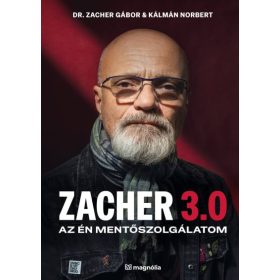 Dr. Zacher Gábor: Zacher 3.0 - Az én mentőszolgálatom