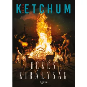 Jack Ketchum: Békés királyság