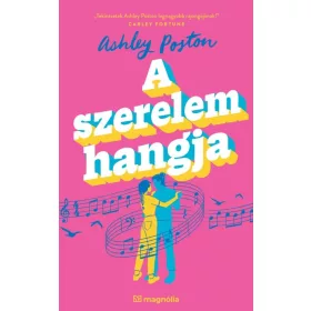 Ashley Poston: A szerelem hangja