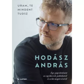  Hodász András: Uram, te mindent tudsz: Egy pap története az egyházról, politikáról és a hit megőrzéséről