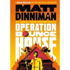   Előrendelhető: Matt Dinniman: Operation: Bounce House – Az Ugrálóvár hadművelet