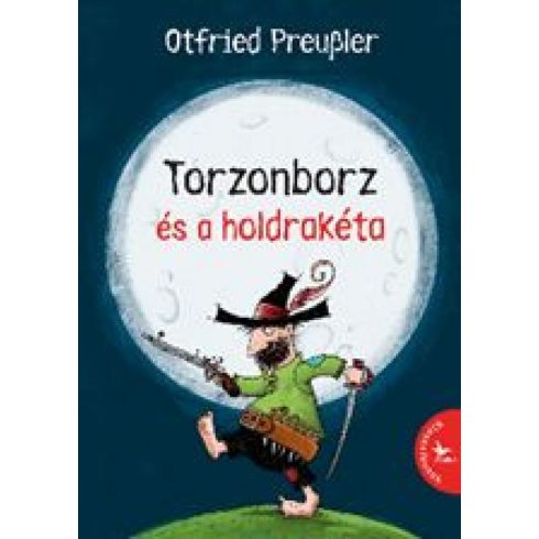 Otfried Preussler: Torzonborz és a holdrakéta