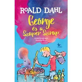 Roald Dahl: George és a Szuper Szirup