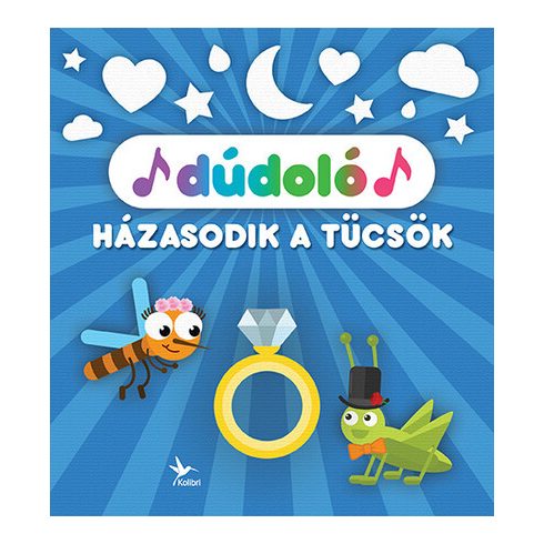 DúdolóHázasodik a tücsök