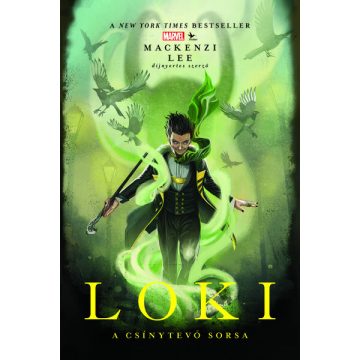 Mackenzie Lee: Marvel: Loki – A csínytevő sorsa