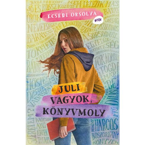 Ecsédi Orsolya: Juli vagyok, könyvmoly