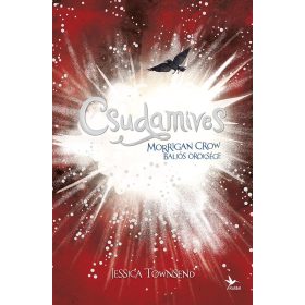   Jessica Townsend: Csudamíves - Morrigan Crow baljós öröksége - Nevermoor 2.