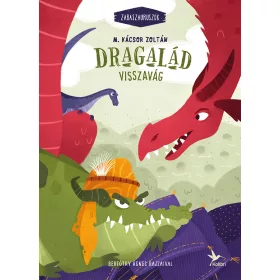   M. Kácsor Zoltán: Dragalád visszavág (Névre szólóan dedikálható)