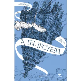   Christelle Dabos: A tél jegyesei - A tükörjáró 1. könyv