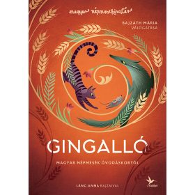   Bajzáth Mária: Gingalló - Magyar népmesék óvodáskortól