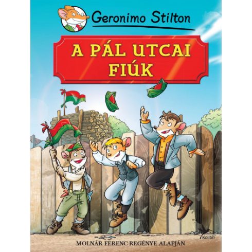 Geronimo Stilton: A Pál utcai fiúk