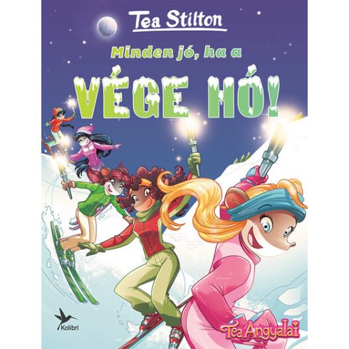 Tea Stilton: Minden jó, ha a vége hó!