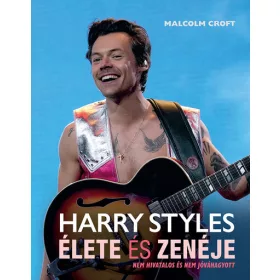 Malcom Croft: Harry Styles élete és zenéje