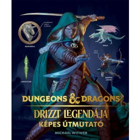   Michael Witwer: Dungeons & Dragons: Drizzt legendája - Képes útmutató