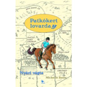 Michelle Bates: Patkókert lovarda - 1. Nyári vágta