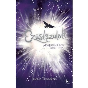   Jessica Townsend: Ezüstszülött - Morrigan Crow sötét titka - Nevermoor