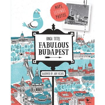 Tittel Kinga: Fabulous Budapest