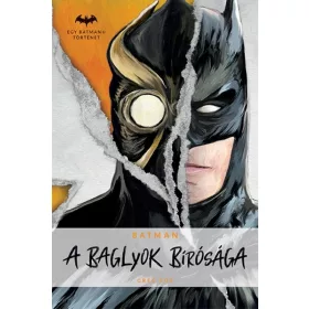   Greg Cox: Batman - A Baglyok Bírósága - Egy Batman történet