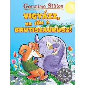 Geronimo Stilton: Vigyázz, ha jön a Brutiszaurusz!