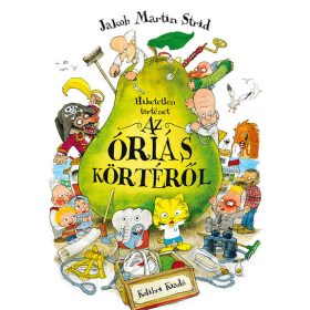   Jakob Martin Strid: Hihetetlen történet az óriás körtéről