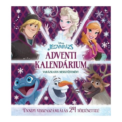 Előrendelhető: Disney: Jégvarázs - Adventi kalendárium - Varázslatos mesegyűjtemény §K