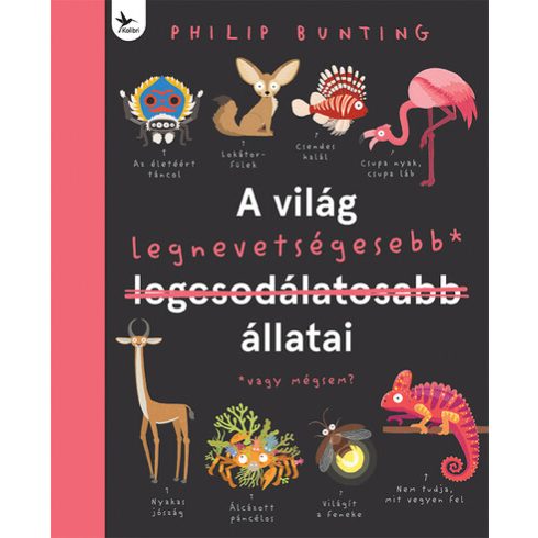 Philip Bunting: A világ legnevetségesebb állatai