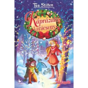 Tea Stilton: Káprázatos karácsony - Tea Angyalai §K