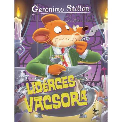 Geronimo Stilton: Lidérces vacsora - Mulatságos történetek