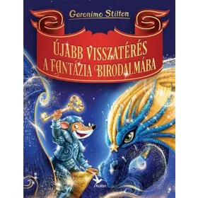   Geronimo Stilton: Újabb visszatérés a Fantázia Birodalmába - A Fantázia Birodalma