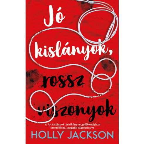 Holly Jackson: Jó kislányok, rossz viszonyok