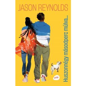 Jason Reynolds: Huszonnégy másodperc múlva... - #POV