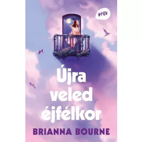 Brianna Bourne: Újra veled éjfélkor - #POV